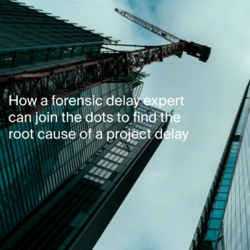 How a forensic delay expert can join the dots - Adair